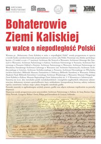 Bohaterowie Ziemi Kaliskiej w walce o niepodległość Polski