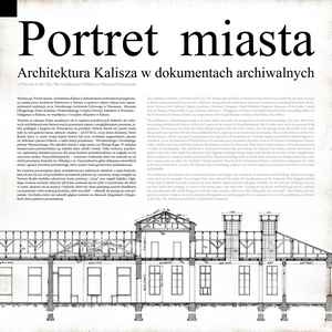 Architektura Kalisza w dokumentach archiwalnych